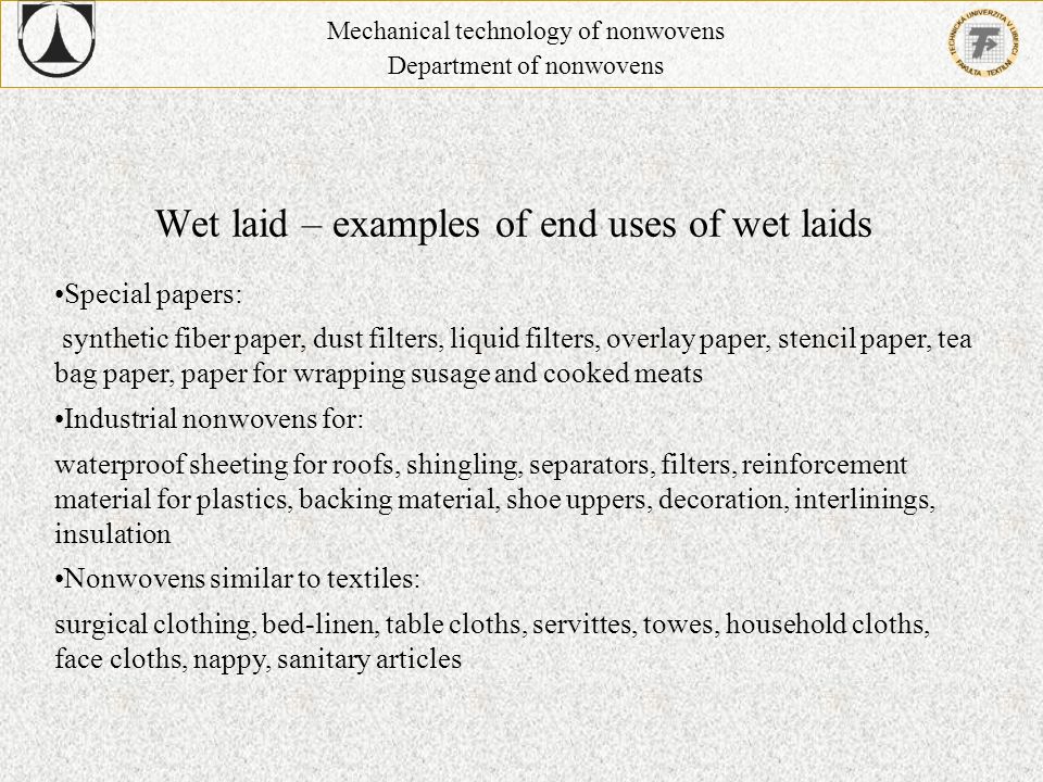 Wet laid – examples of end uses of wet laids