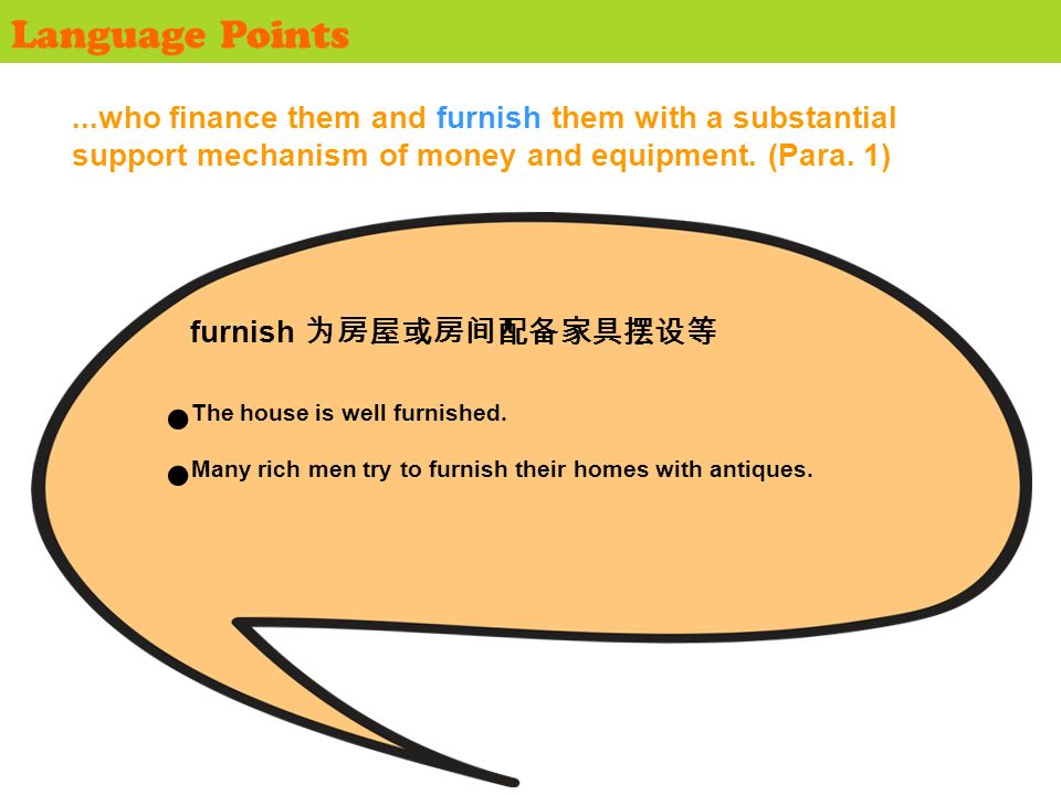 furnish 为房屋或房间配备家具摆设等 language points.