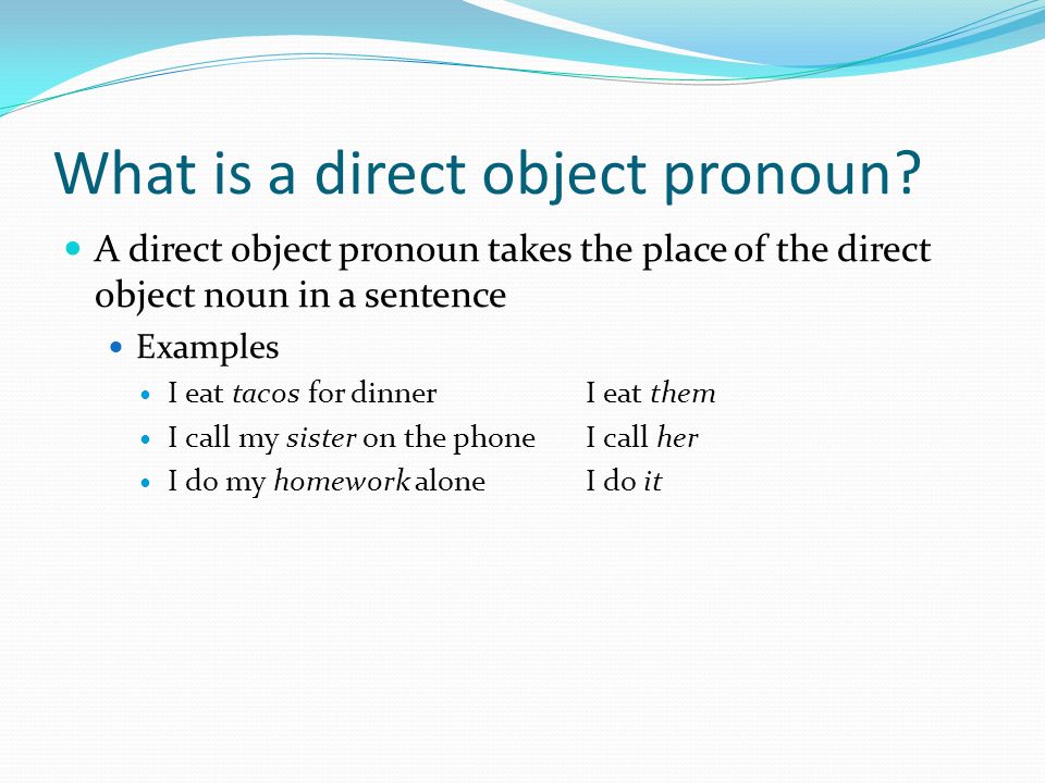 What is a direct object pronoun