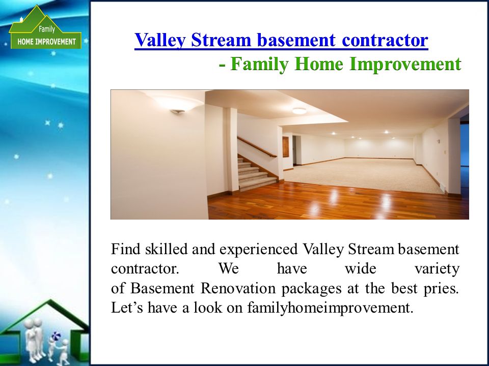 Valley Stream basement contractor - Family Home Improvement