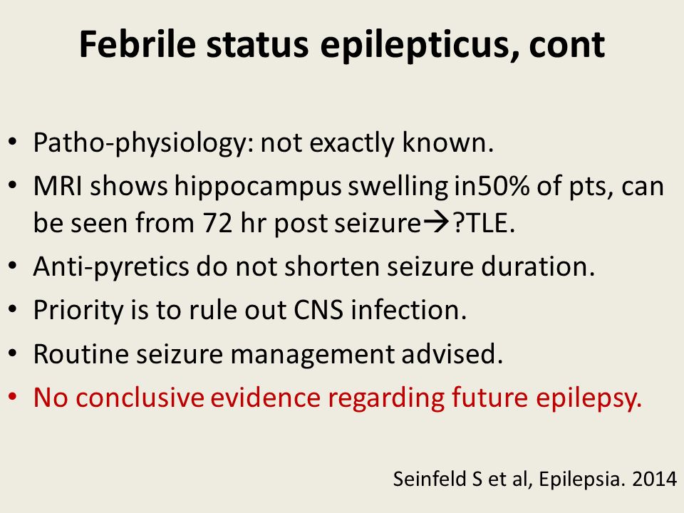 Febrile status epilepticus, cont