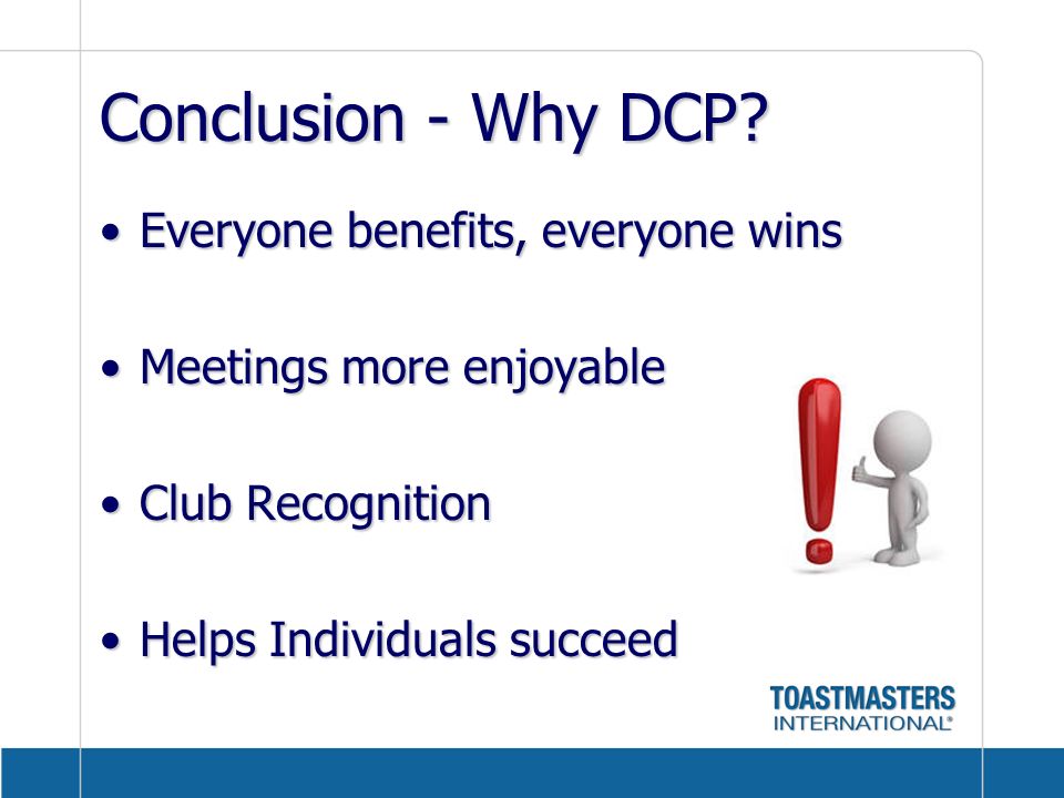 Conclusion - Why DCP Everyone benefits, everyone wins
