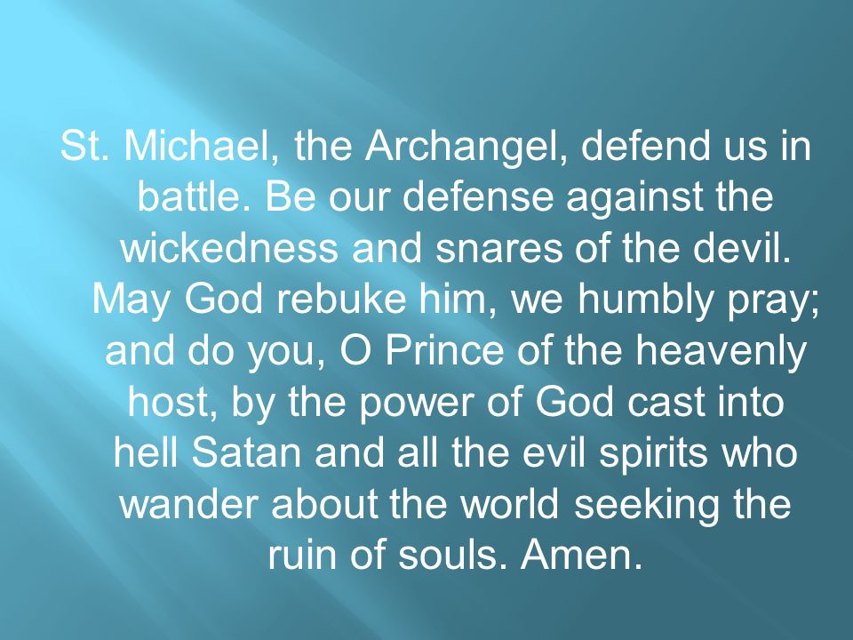 St. Michael, the Archangel, defend us in battle