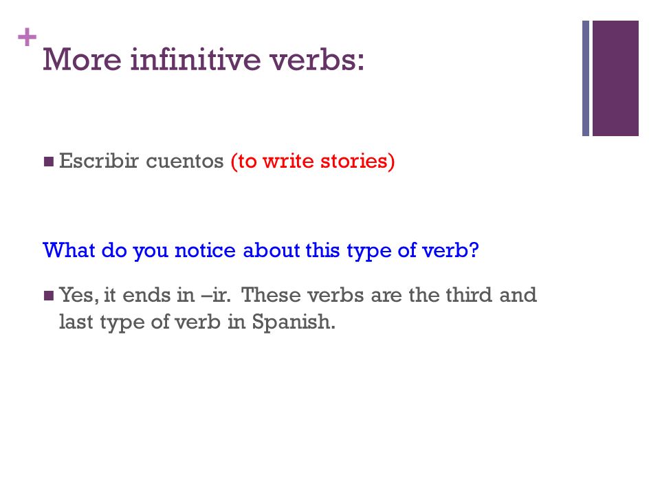 More infinitive verbs: