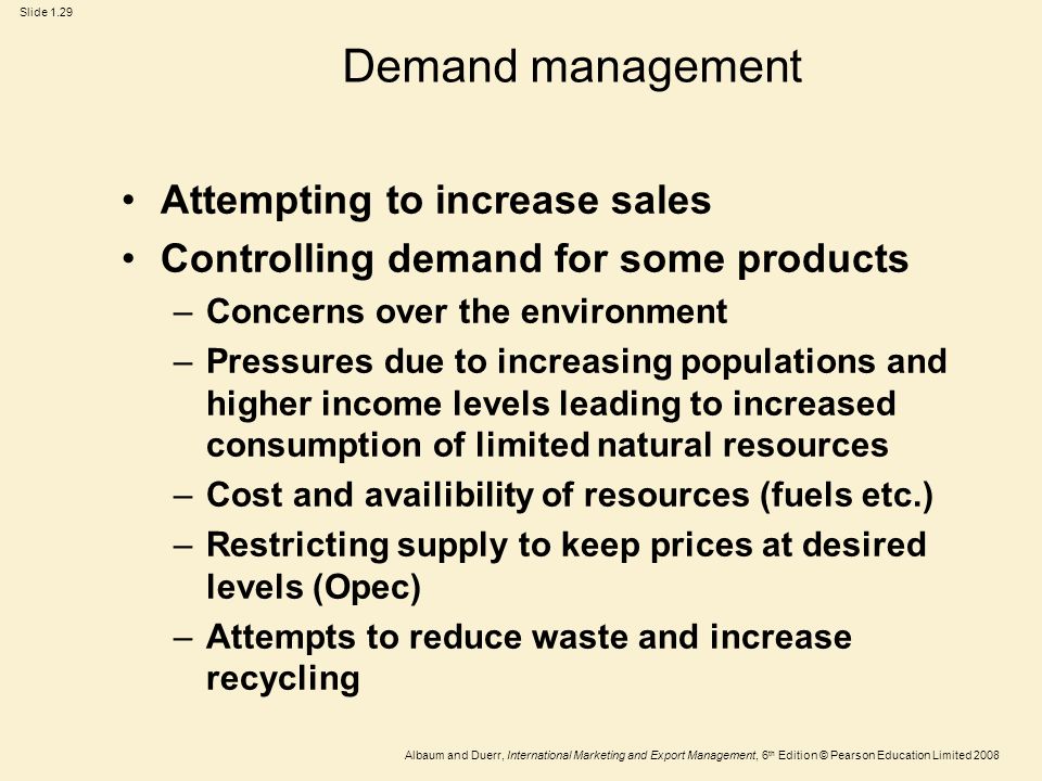 Demand management Attempting to increase sales