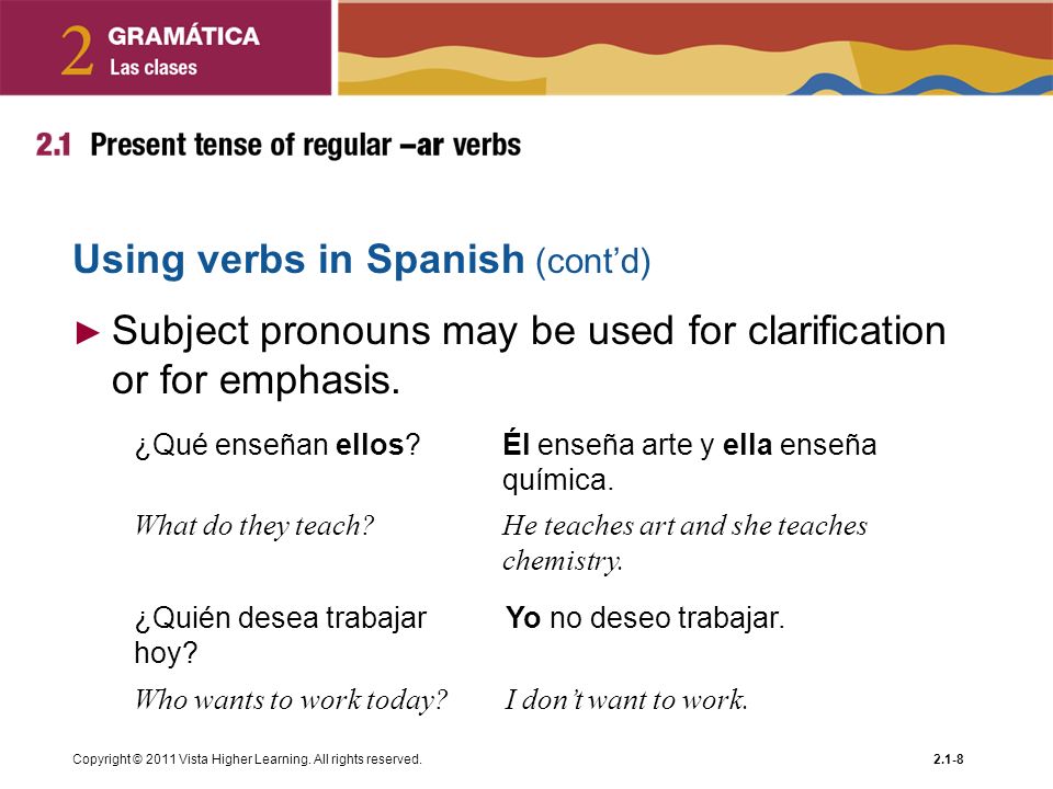 Using verbs in Spanish (cont’d)