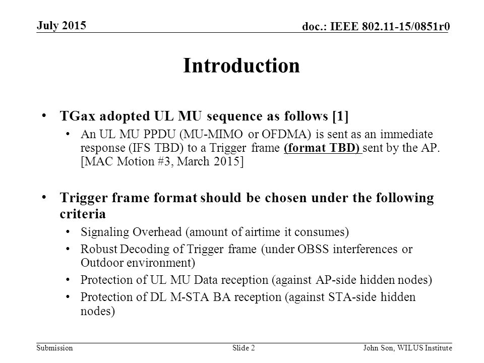 Introduction TGax adopted UL MU sequence as follows [1]