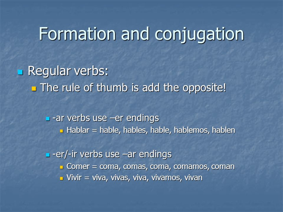 Formation and conjugation