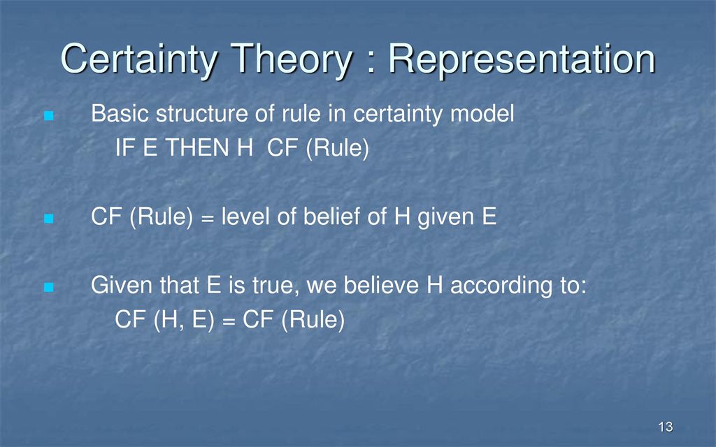 Certainty Theory : Representation