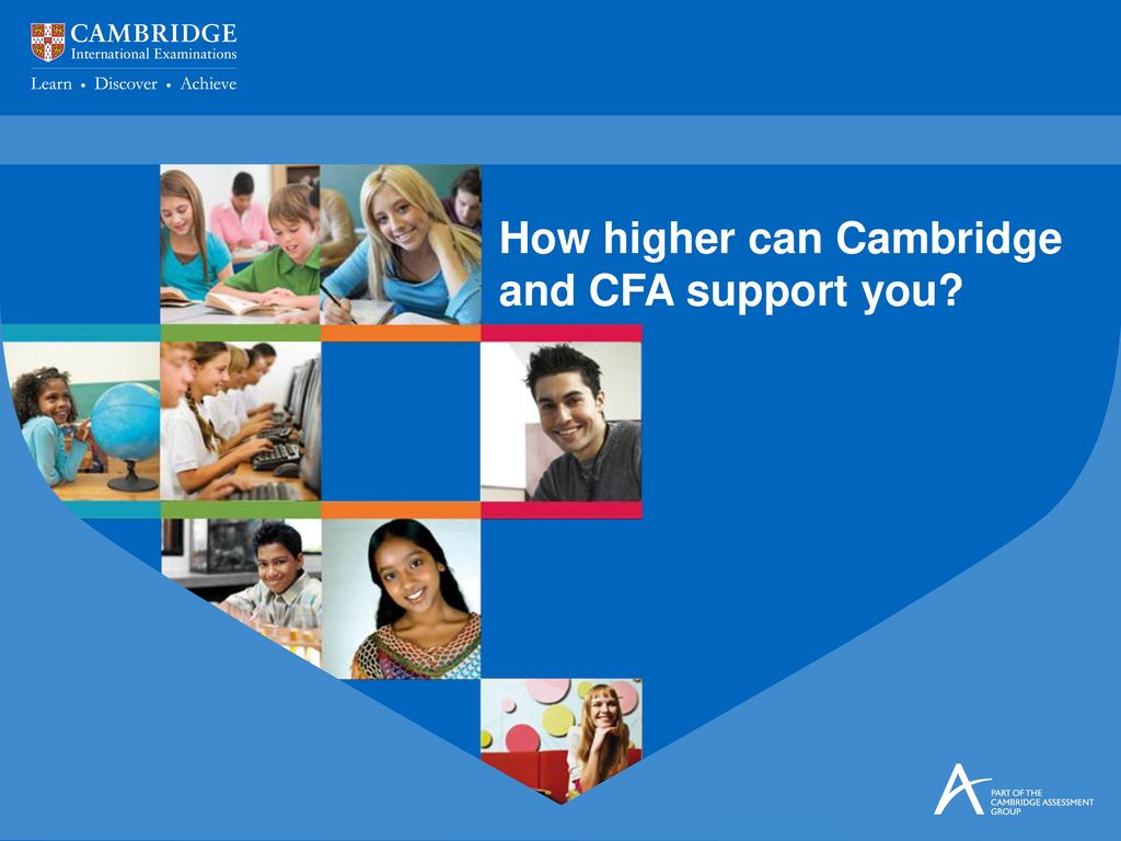 How higher can Cambridge and CFA support you