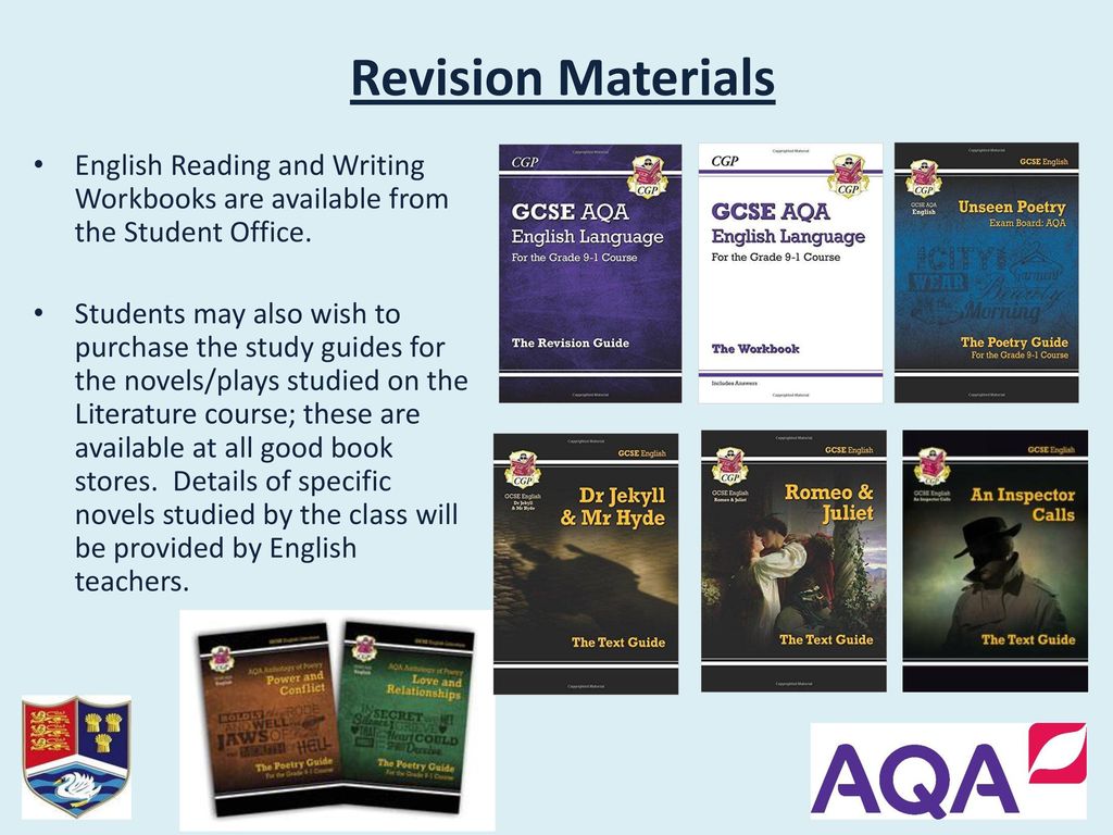 Revision Materials English Reading and Writing Workbooks are available from the Student Office.