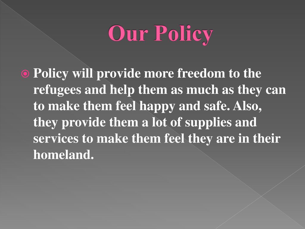Our Policy