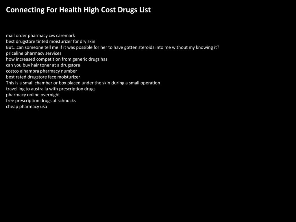 Connecting For Health High Cost Drugs List
