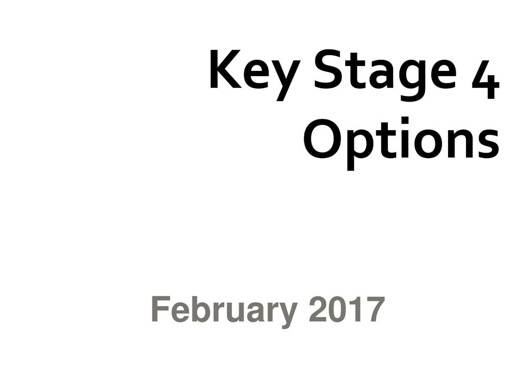 Key Stage 4 Options February 2017