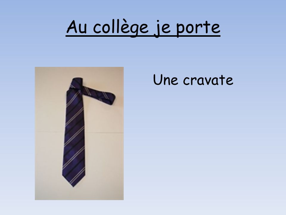 Au collège je porte Une cravate