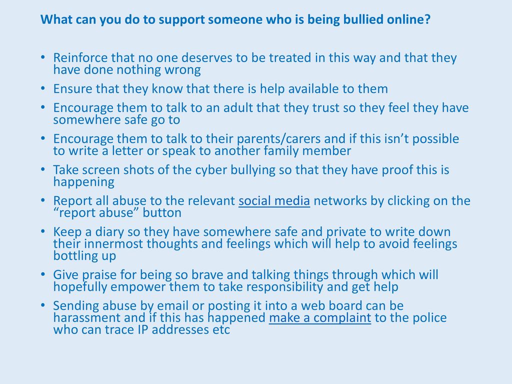 What can you do to support someone who is being bullied online