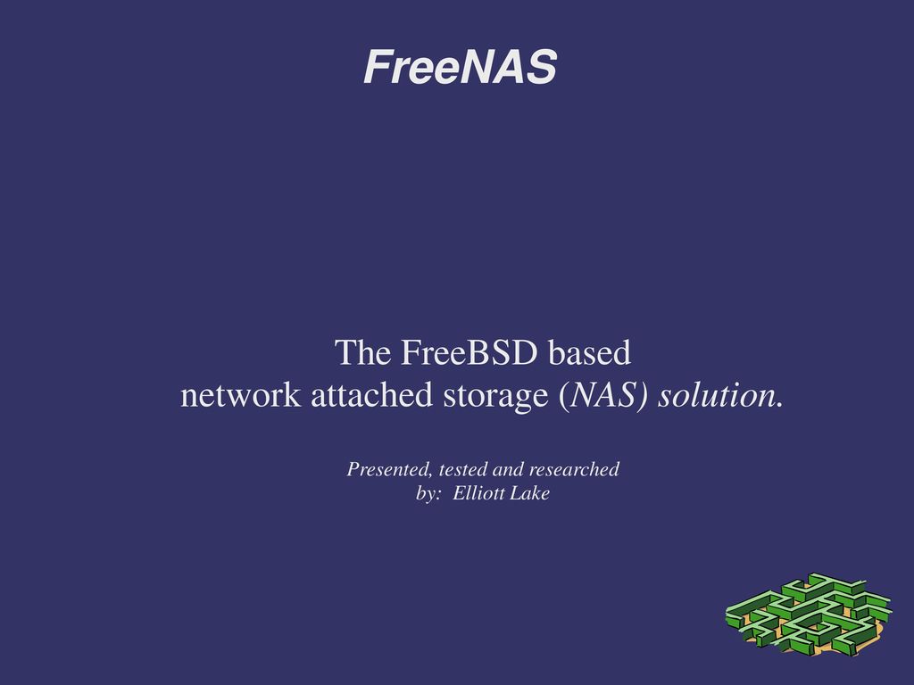 Freenas The Freebsd Based Network Attached Storage Nas Solution Ppt Video Online Download