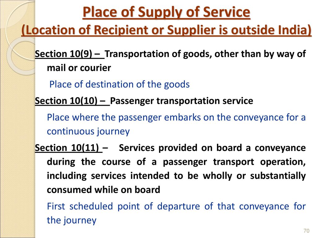 Place of Supply of Service (Location of Recipient or Supplier is outside India)