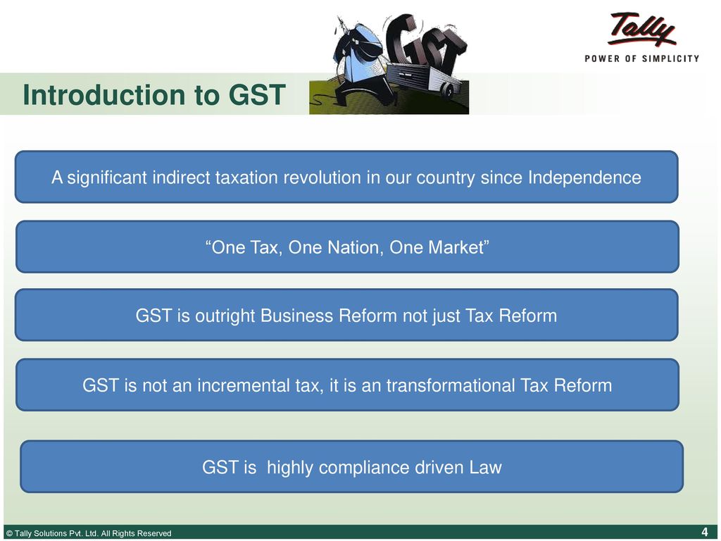 Introduction to GST A significant indirect taxation revolution in our country since Independence. One Tax, One Nation, One Market