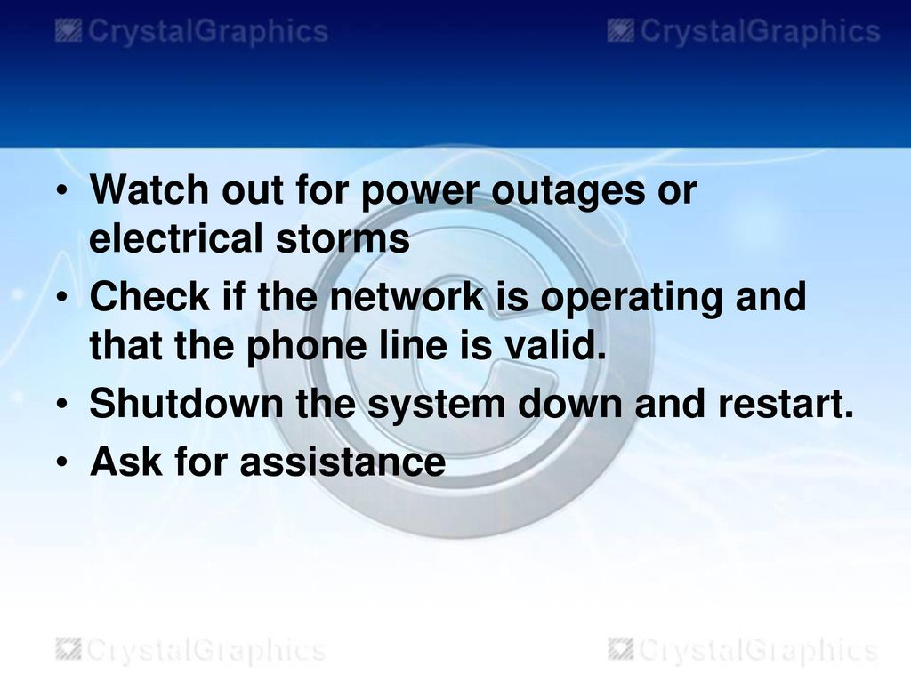 Watch out for power outages or electrical storms