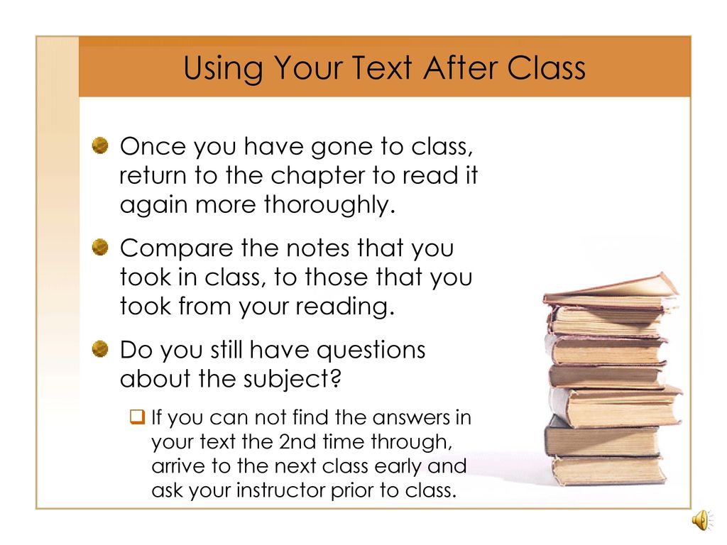 Using Your Text After Class