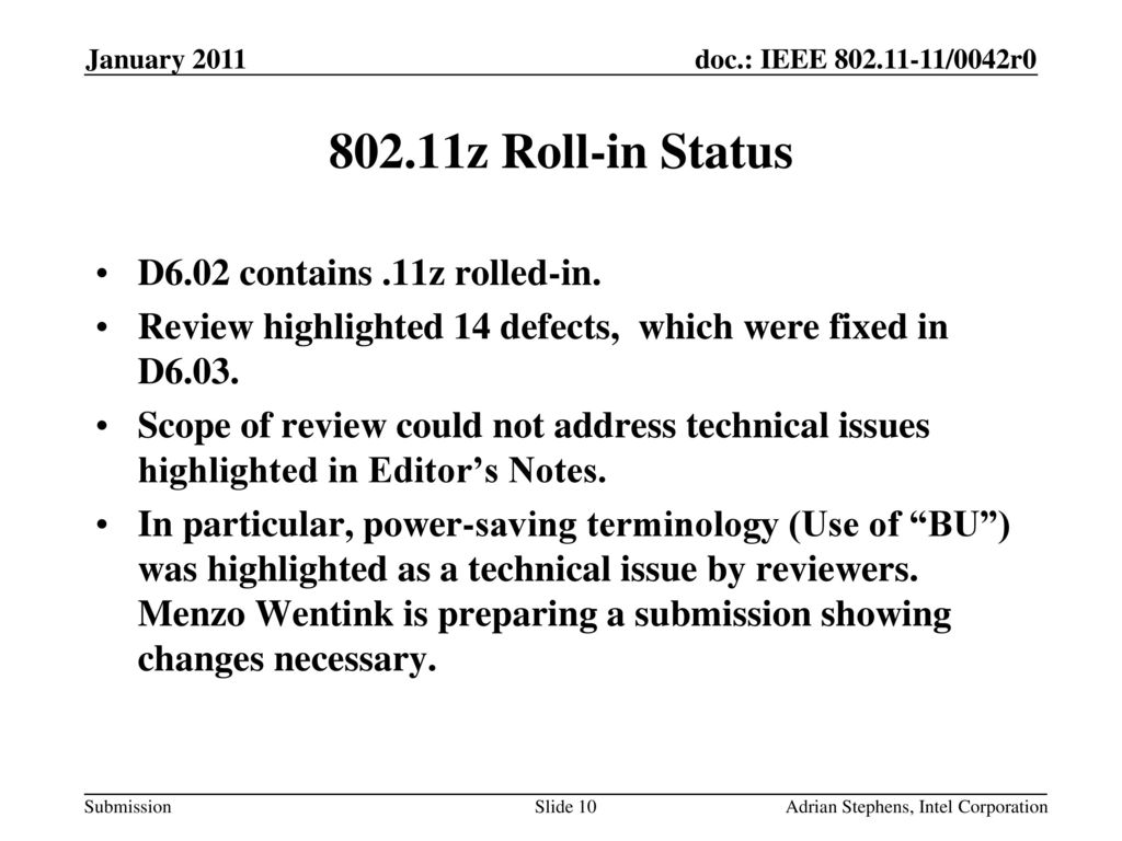 802.11z Roll-in Status D6.02 contains .11z rolled-in.