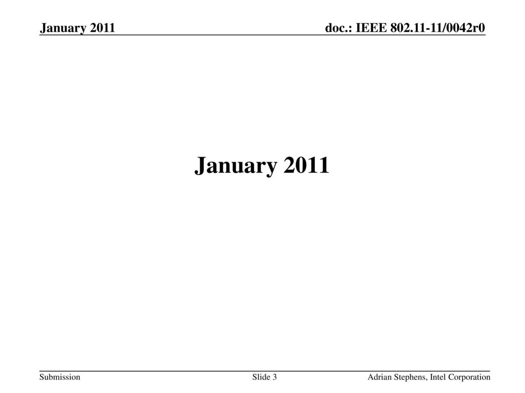 January 2011 January 2011 May 2006 doc.: IEEE /0528r0