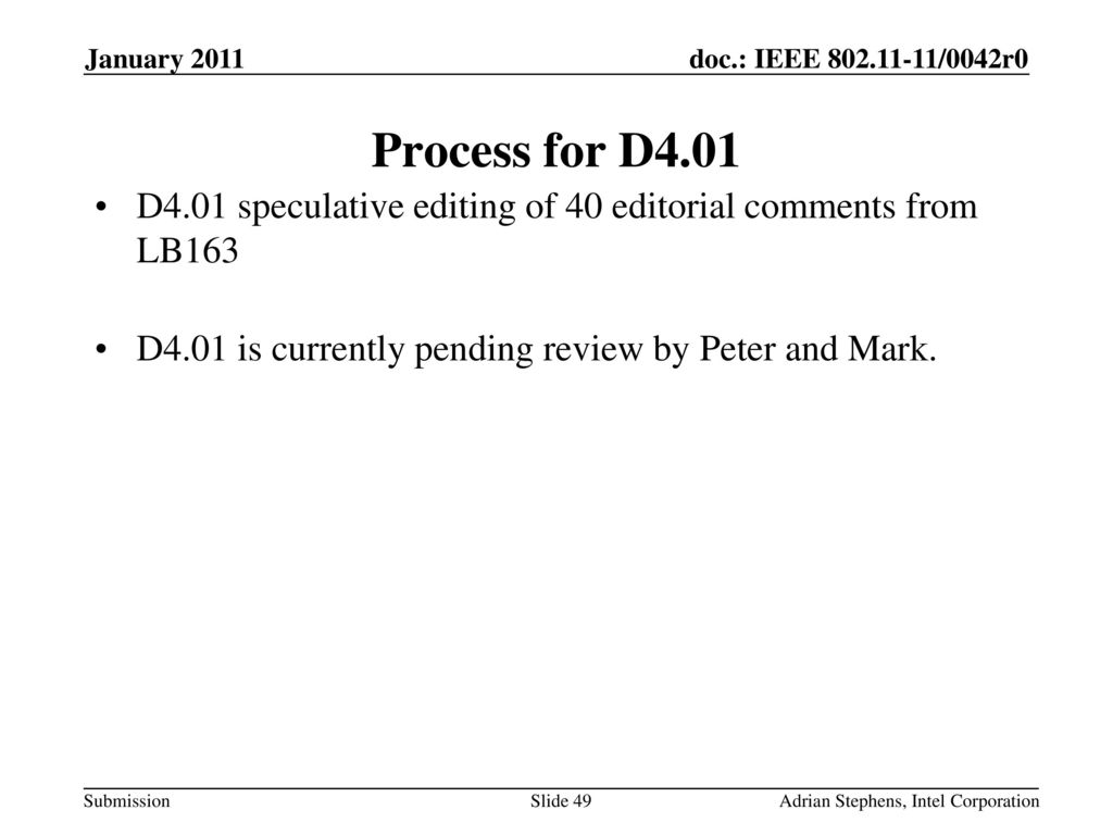 May 2006 doc.: IEEE /0528r0. January Process for D4.01. D4.01 speculative editing of 40 editorial comments from LB163.