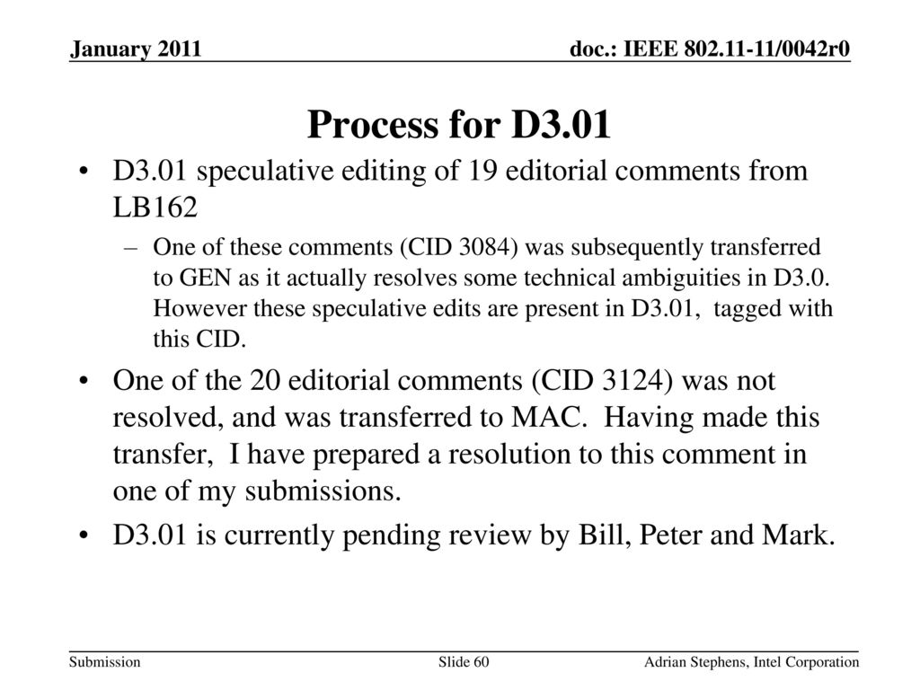 May 2006 doc.: IEEE /0528r0. January Process for D3.01. D3.01 speculative editing of 19 editorial comments from LB162.