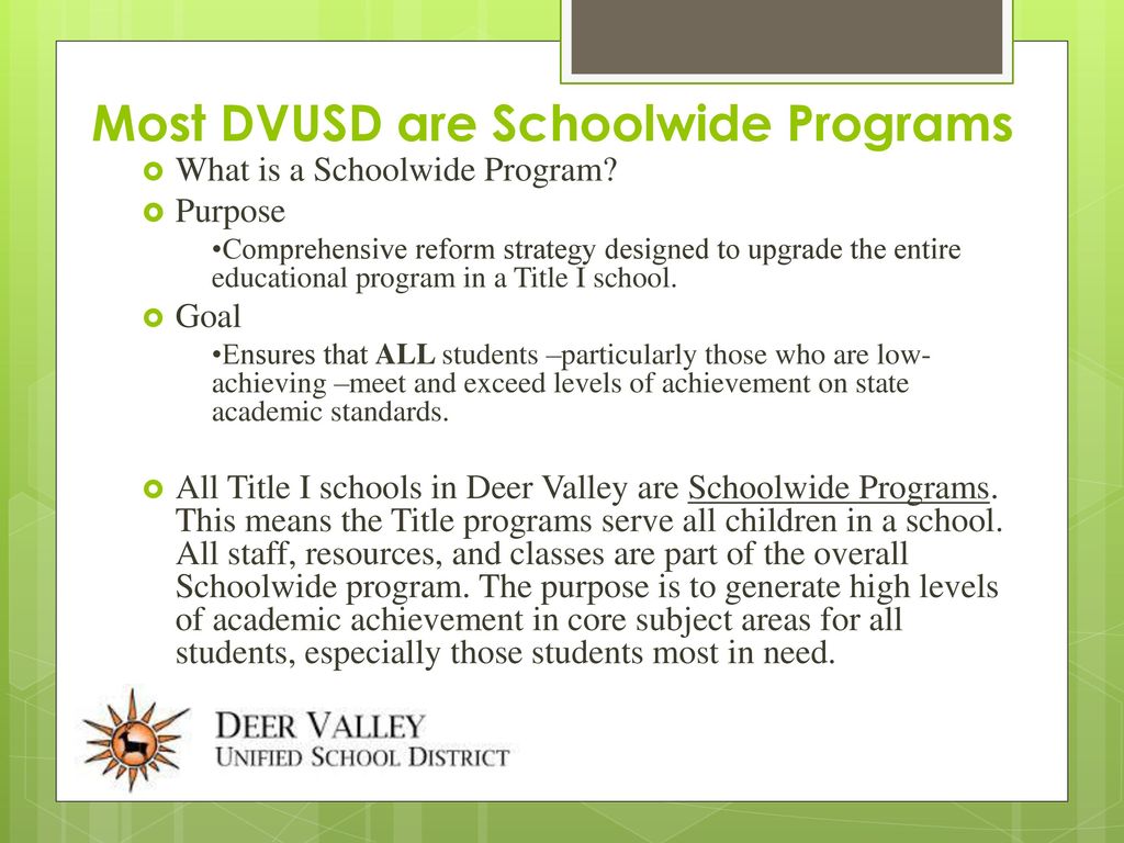 Most DVUSD are Schoolwide Programs