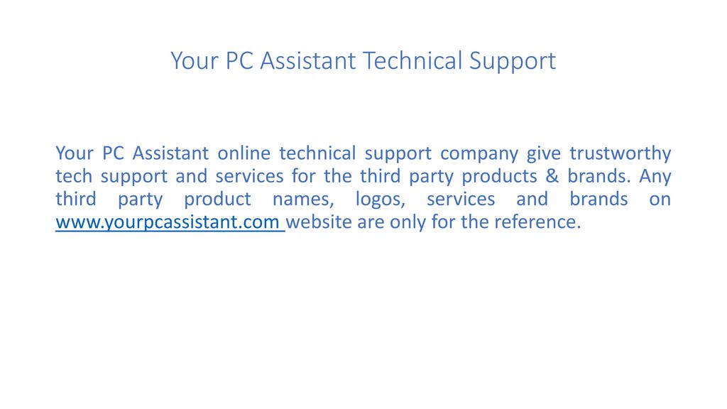 Your PC Assistant Technical Support