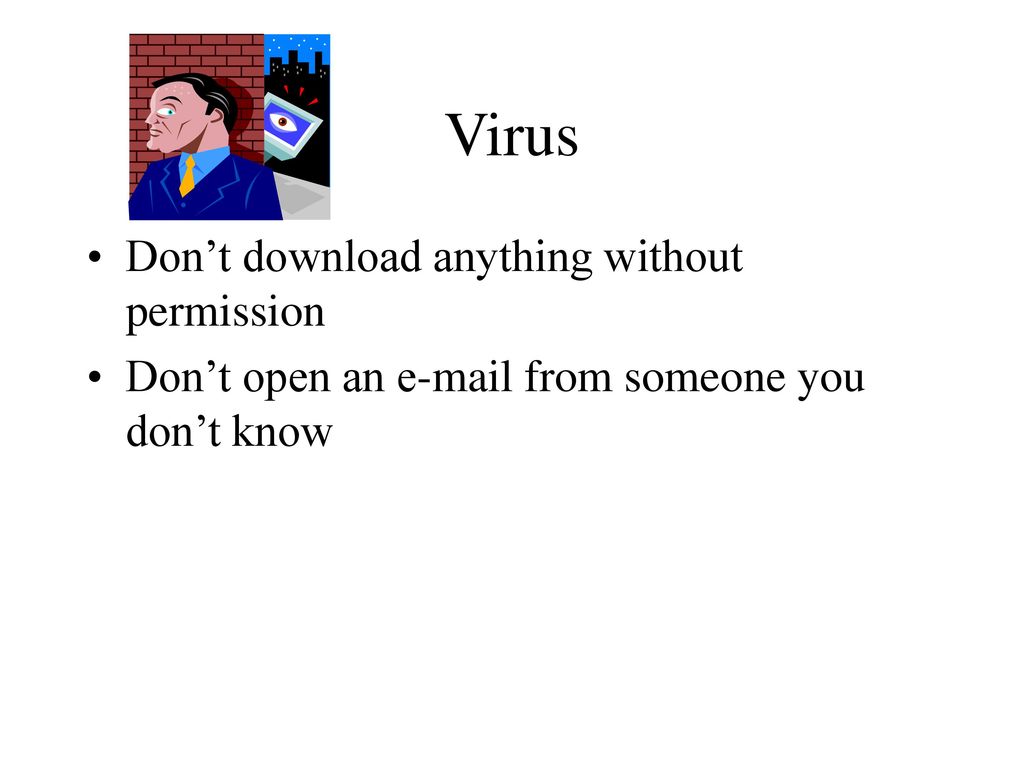 Virus Don’t download anything without permission