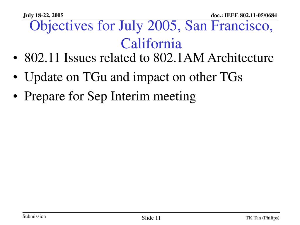 Objectives for July 2005, San Francisco, California