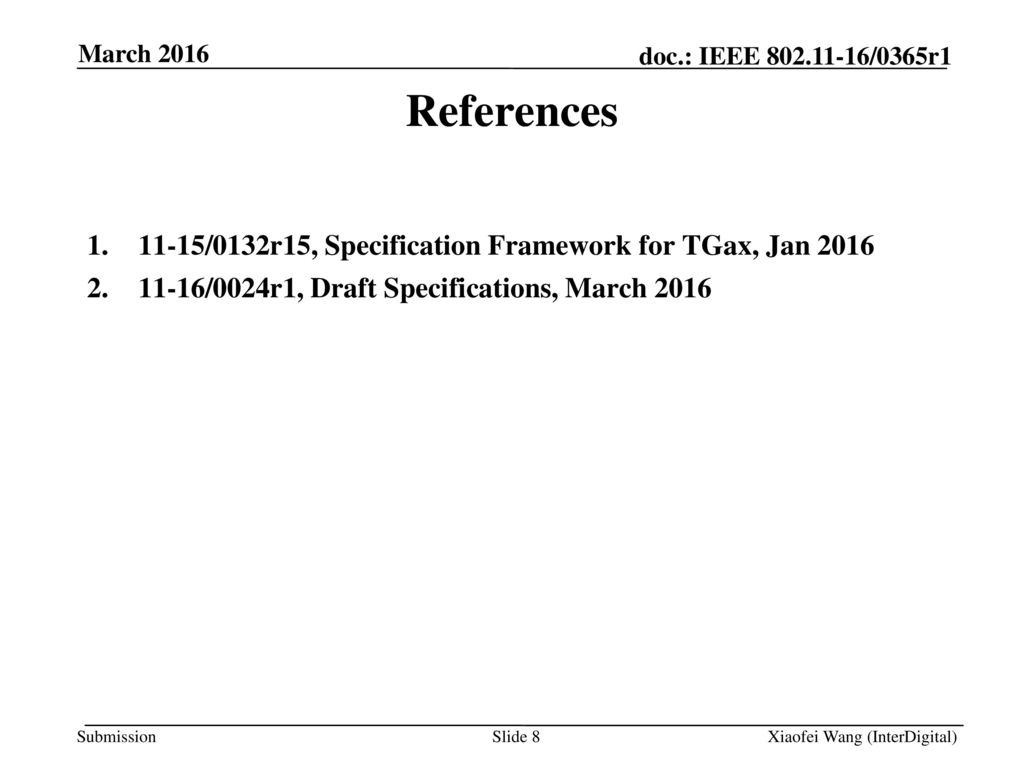 References 11-15/0132r15, Specification Framework for TGax, Jan 2016