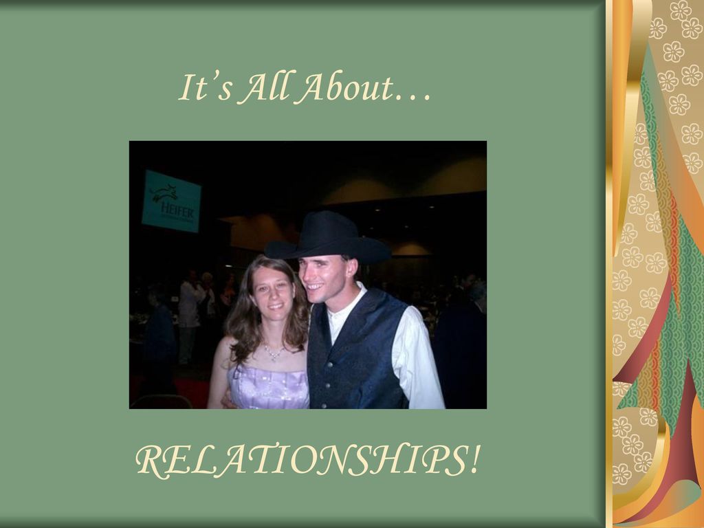 It’s All About… RELATIONSHIPS!