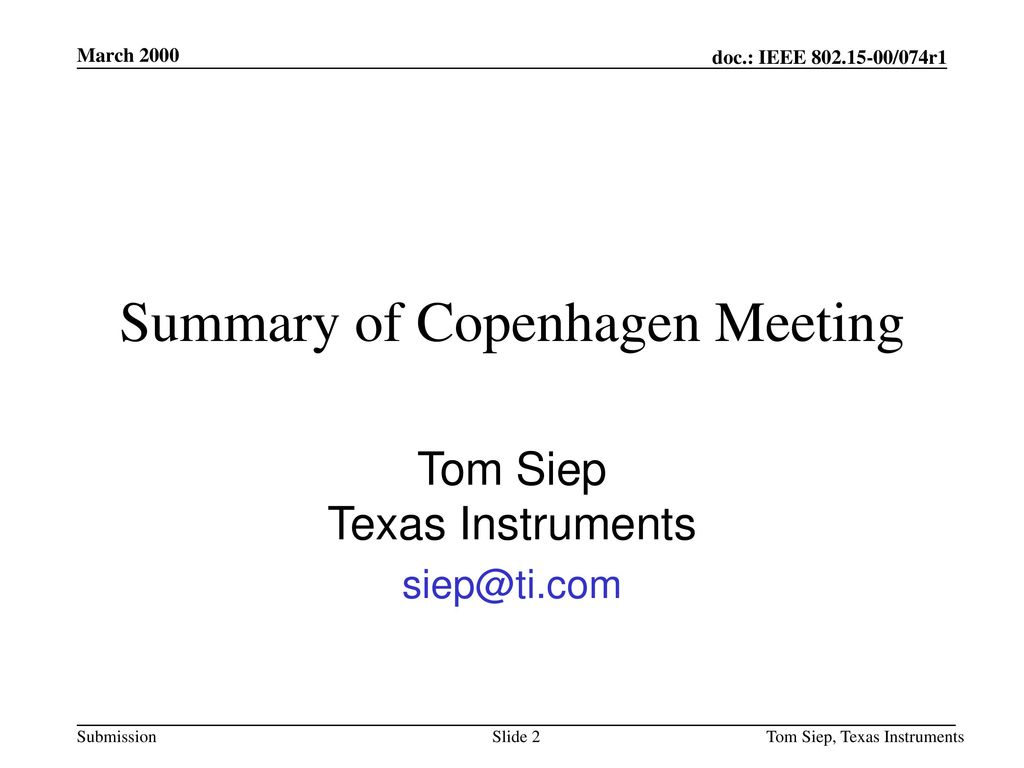 Summary of Copenhagen Meeting