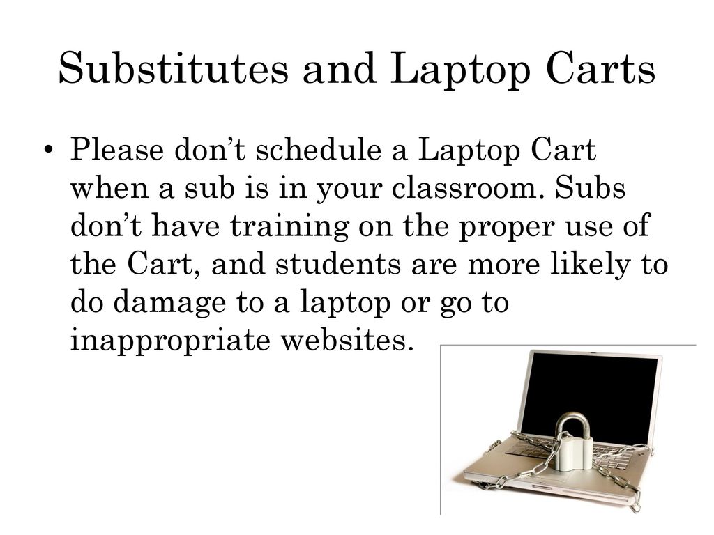 Substitutes and Laptop Carts