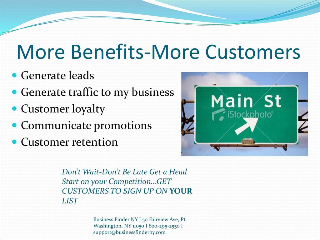 More Benefits-More Customers