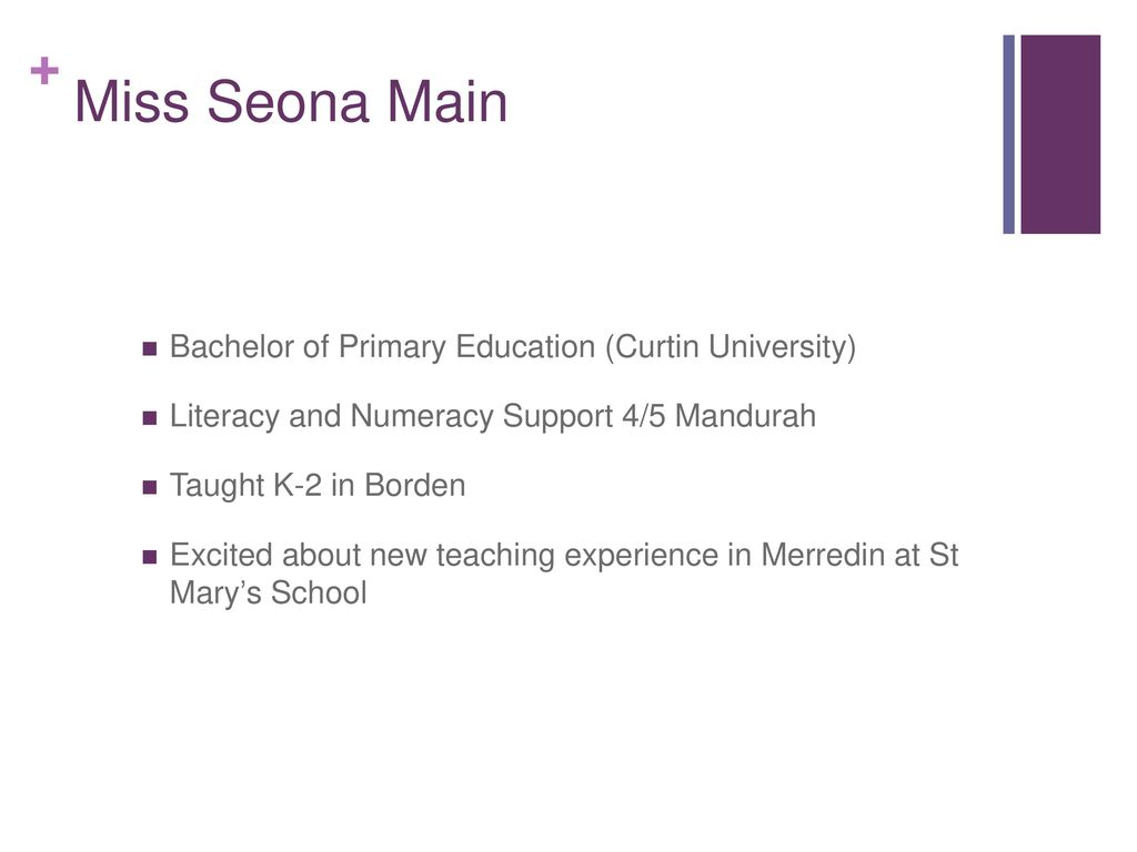 Miss Seona Main Bachelor of Primary Education (Curtin University)