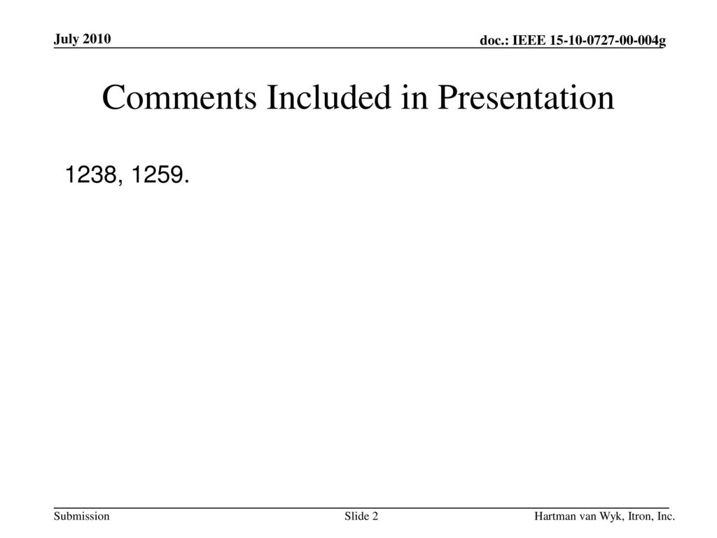 Comments Included in Presentation