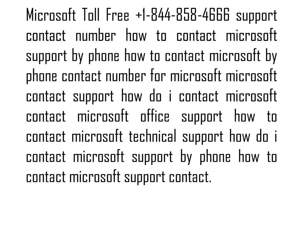 Microsoft Toll Free support contact number how to contact microsoft support by phone how to contact microsoft by phone contact number for microsoft microsoft contact support how do i contact microsoft contact microsoft office support how to contact microsoft technical support how do i contact microsoft support by phone how to contact microsoft support contact.
