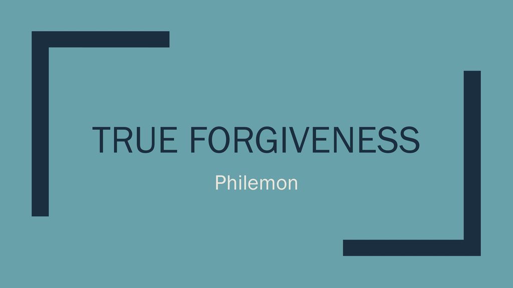 True Forgiveness Philemon