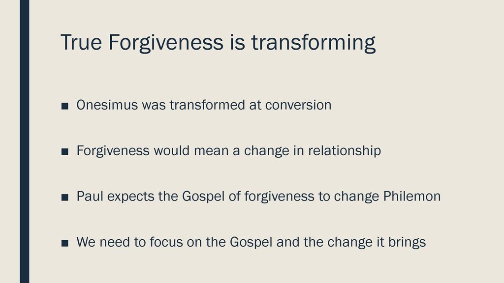 True Forgiveness is transforming