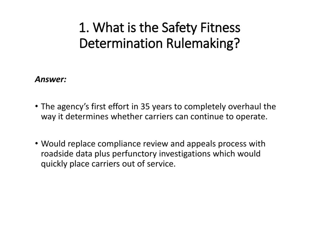 1. What is the Safety Fitness Determination Rulemaking