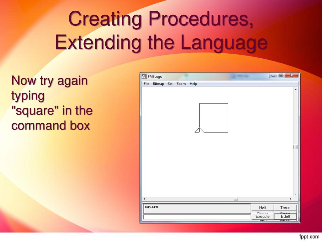 Creating Procedures, Extending the Language