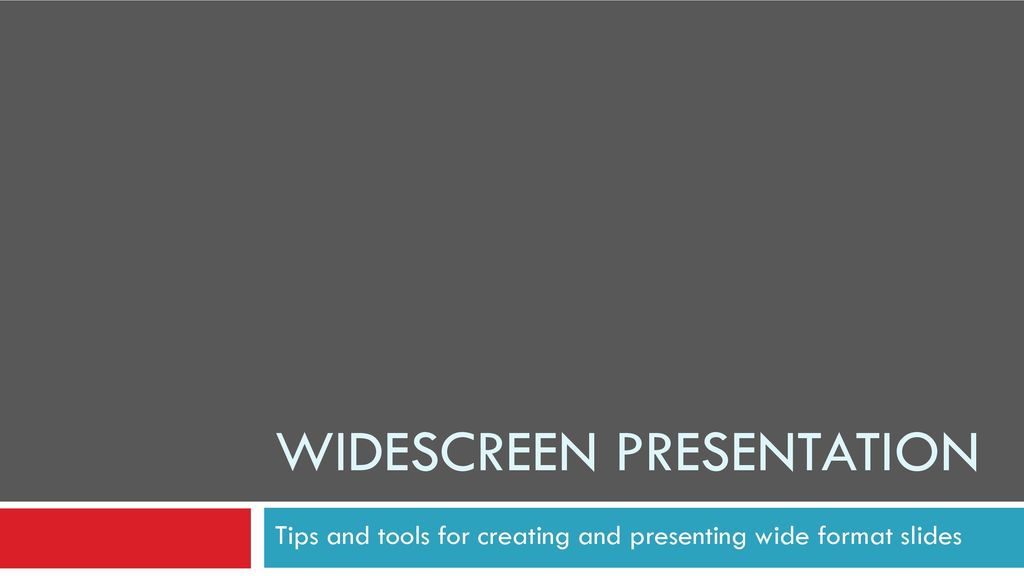 Widescreen Presentation