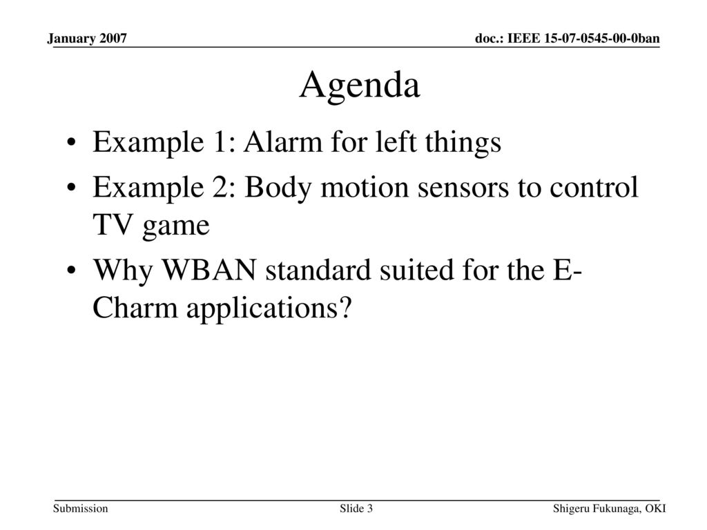 Agenda Example 1: Alarm for left things