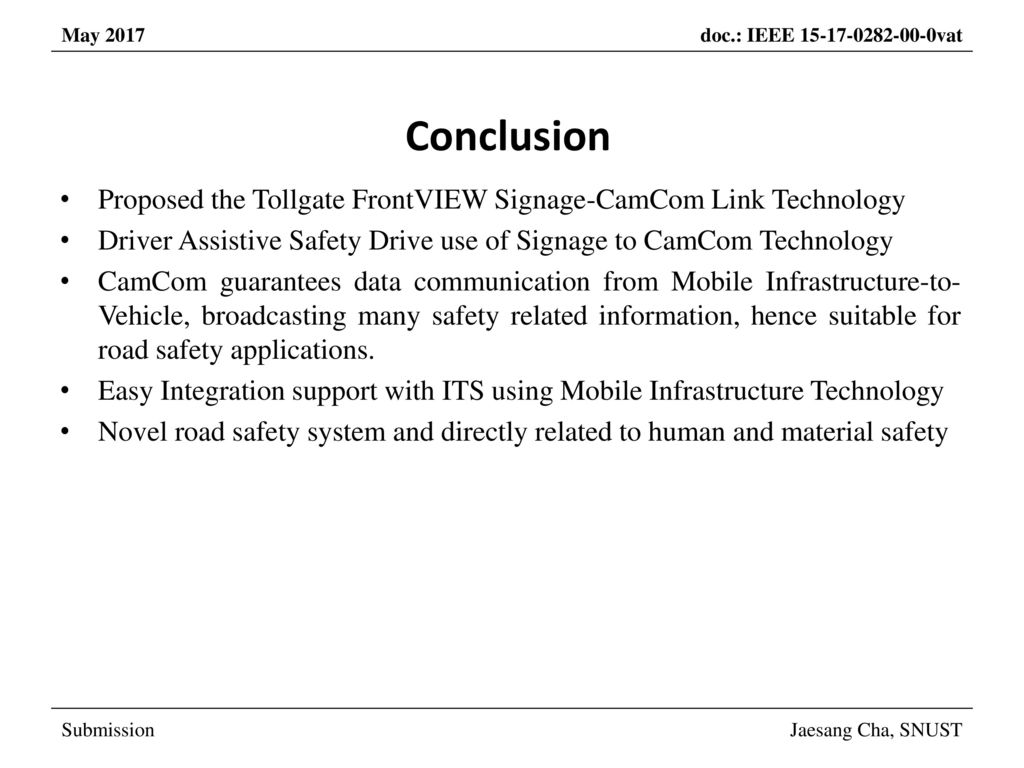 Conclusion Proposed the Tollgate FrontVIEW Signage-CamCom Link Technology. Driver Assistive Safety Drive use of Signage to CamCom Technology.