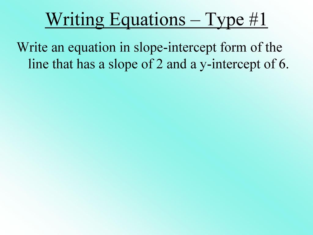 Writing Equations – Type #1