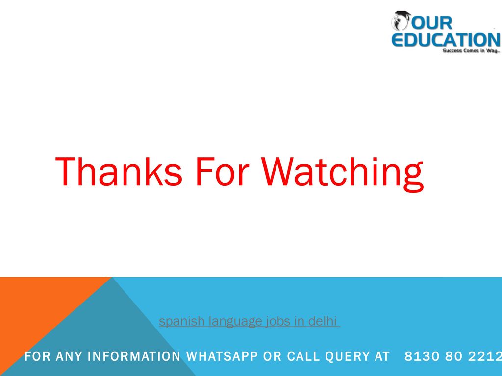 Thanks For Watching spanish language jobs in delhi
